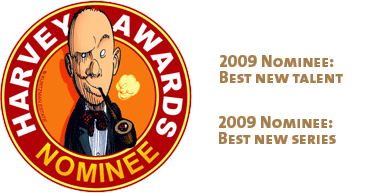 2 time Harvey Award Nominee, 2009